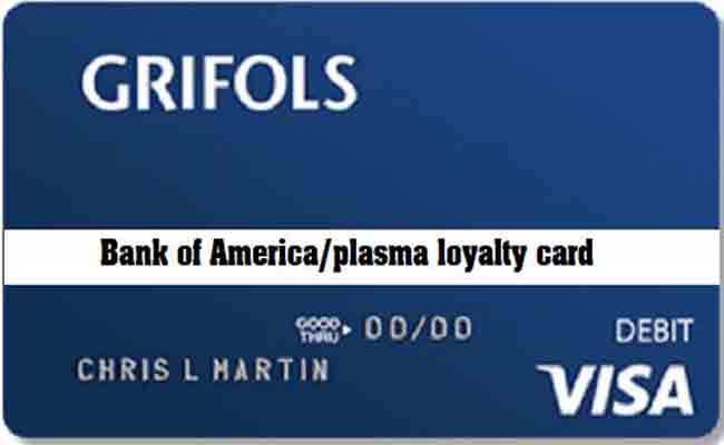 Bank Of America Plasma Loyalty Card Bank Of America Grifols